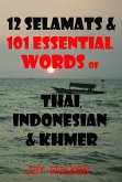 12 Selamats and 101 Essential Words of Thai, Indonesian, and Cambodian (eBook, ePUB)