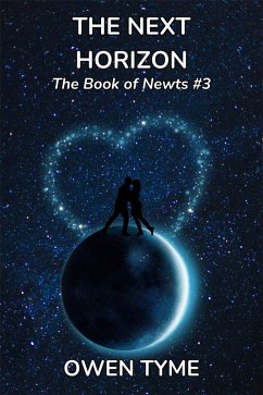 The Next Horizon (The Book of Newts, #3) (eBook, ePUB) - Tyme, Owen