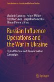 Russian Influence Operations and the War in Ukraine (eBook, PDF) Russian Influence Operations and the War in Ukraine (eBook, PDF)