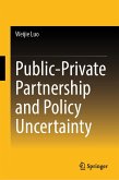 Public-Private Partnership and Policy Uncertainty (eBook, PDF)