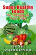 Super Healthy Foods To Include In Your... - Bild 1