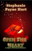 Open The Heart - Alpine Christmas Romance (Alpine Romance, #1) (eBook, ePUB)