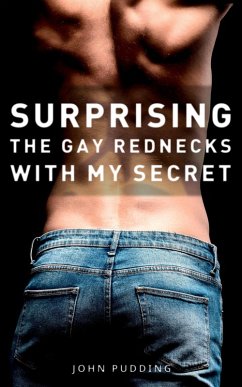 Cover Surprising the Gay Rednecks with My Secret (eBook, ePUB)