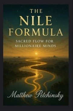 The Nile Formula (eBook, ePUB) - Petchinsky, Matthew