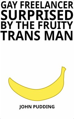 Cover Gay Freelancer Surprised by the Fruity Trans Man (eBook, ePUB)