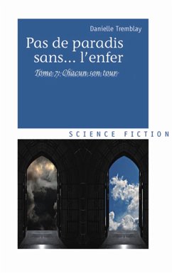 Ce que le futur nous réserve (Pas de paradis sans... l'enfer, vol. 7) (eBook, ePUB) - Tremblay, Danielle