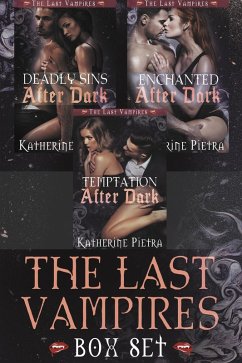 The Last Vampires Box Set (eBook, ePUB) - Pietra, Katherine