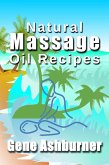 Natural Massage Oil Recipes (eBook, ePUB)