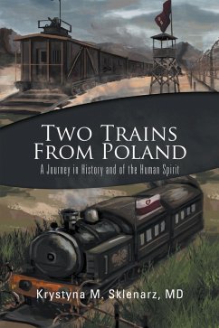 Two Trains from Poland (eBook, ePUB) - Sklenarz MD, Krystyna M.