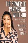 The Power Of Partnering With God (eBook, ePUB)