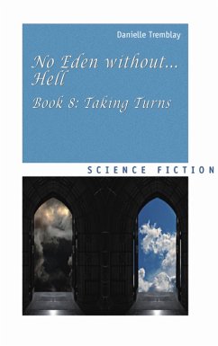 No Eden without... Hell, Book 8: Taking Turns (eBook, ePUB) - Tremblay, Danielle