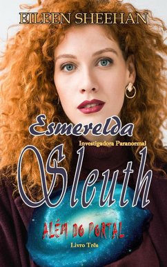 Cover Esmerelda Sleuth Investigadora Paranormal ALÉM DO PORTAL (eBook, ePUB)