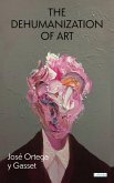 The Dehumanization of Art (eBook, ePUB)