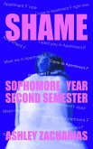 Shame: Sophomore Year, Second Semester (eBook, ePUB)