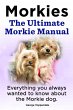 Morkies. The Ultimate Morkie Manual.... - Bild 1