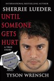Until Someone Gets Hurt (eBook, ePUB)