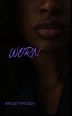 Worn (Book 1 of the Worn Series) (eBook, ePUB)