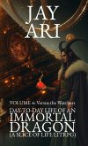 Day-to-Day Life of an Immortal Dragon (A Slice-Of-Life LitRPG) Volume 4: Versus the Watchers (eBook, ePUB)