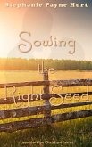 Sowing the Right Seed (Lean On Him, #4) (eBook, ePUB)