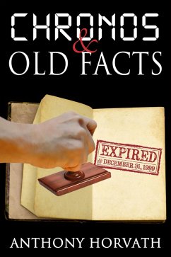 Chronos and Old Facts (eBook, ePUB) - Horvath, Anthony