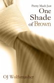 Pretty Much Just One Shade of Brown (Part 1) (eBook, ePUB)