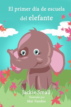 Cover El primer día de escuela del elefante (eBook, ePUB)