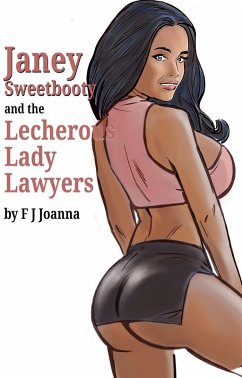 Cover Janey Sweetbooty and the Lecherous Lady Lawyers (eBook, ePUB)