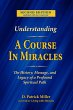 Understanding A Course in Miracles: The... - Bild 1