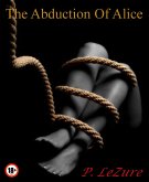 The Abduction Of Alice (eBook, ePUB)