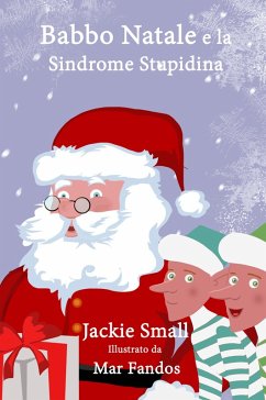 Cover Babbo Natale e la Sindrome Stupidina (eBook, ePUB)