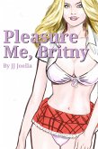 Pleasure Me, Britny (eBook, ePUB)