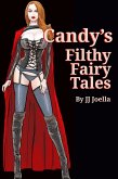 Candy's Filthy Fairy Tales (eBook, ePUB)