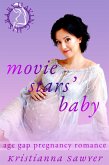 Movie Stars' Baby (Having His Baby, #5) (eBook, ePUB)