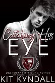 Catching His Eye (Kingwood Prep #1) (eBook, ePUB)