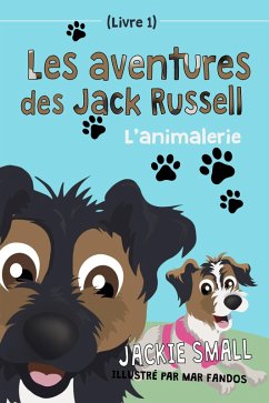 Cover Les aventures des Jack Russell (Livre 1): L'animalerie (eBook, ePUB)