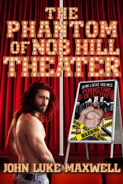 Cover The Phantom of Nob Hill Theatre (Jean Locke Holmes: Pornstar Detective, #1) (eBook, ePUB)