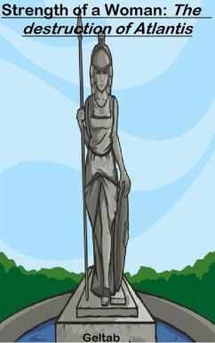 Cover Strength of a Woman: The destruction of Atlantis (eBook, ePUB)