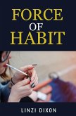 Force of Habit: The Smoking Fetish Collection (eBook, ePUB)