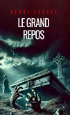 Le grand repos (eBook, ePUB)