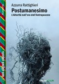 Postumanesimo. L'Alterità nell'era dell'Antropocene (eBook, ePUB)