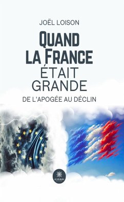 Cover Quand la France était grande (eBook, ePUB)