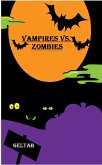 Vampires vs. Zombies (eBook, ePUB)