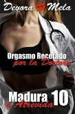 Orgasmo Recetado por la Doctora. Madura y Atrevida 10 (eBook, ePUB)