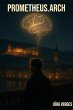 Prometheus.arch (eBook, ePUB) - Bild 1