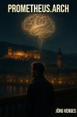 Prometheus.arch (eBook, ePUB)