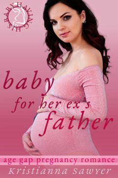 Cover Baby For Her Ex's Father (Having His Baby, #1) (eBook, ePUB)