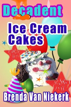 Cover Decadent Ice Cream Cakes (eBook, ePUB)