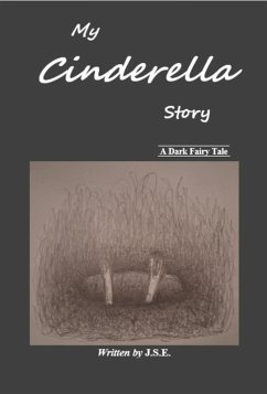 Cover My Cinderella Story - A Dark Fairy Tale (eBook, ePUB)