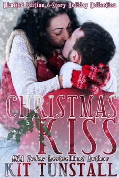 Christmas Kiss (eBook, ePUB) - Tunstall, Kit