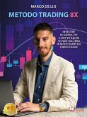 Metodo Trading 8X (eBook, ePUB)